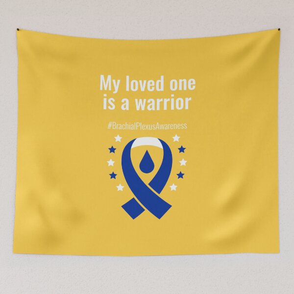 Item preview, My Loved one is a warrior #BrachialPlexusAwareness designed and sold by MHerardDesigns.