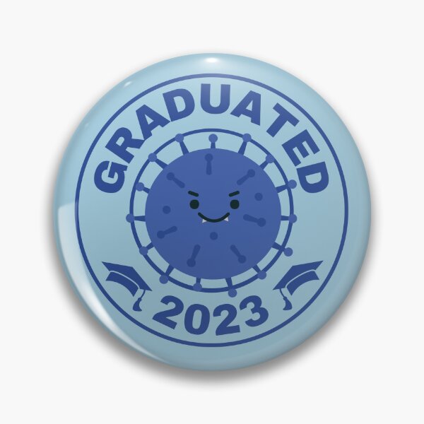 Item preview, Graduation badge 2023 with virus designed and sold by Lady-Frost.