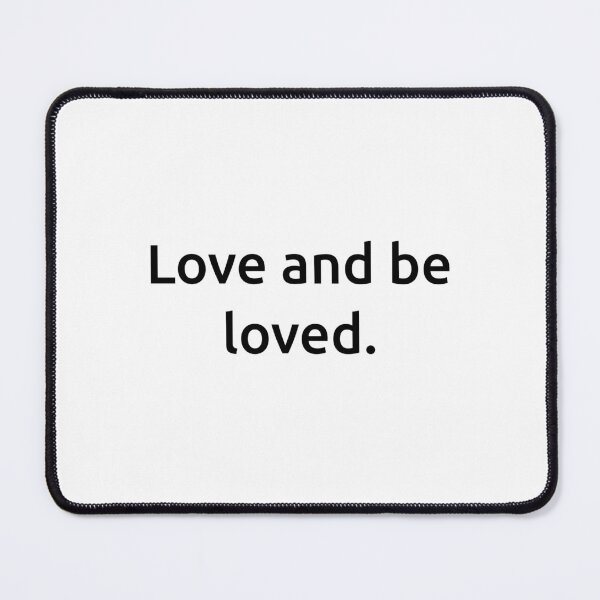 Item preview, Love and be loved. designed and sold by IMCDT.