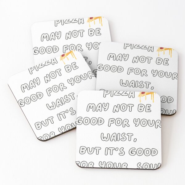 Item preview, Funny pizza May not good for your waist but good for your soul designed and sold by Shanigi-Designs.
