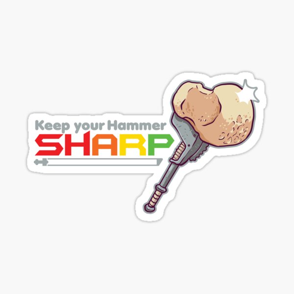 Item preview, Keep Your Hammer Sharp designed and sold by floatingdisc.