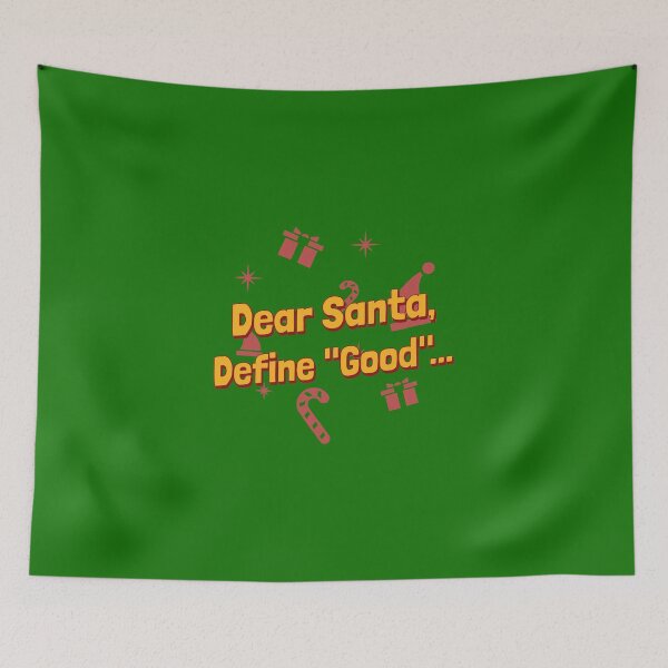 Item preview, Dear Santa, Define "Good"... designed and sold by MHerardDesigns.