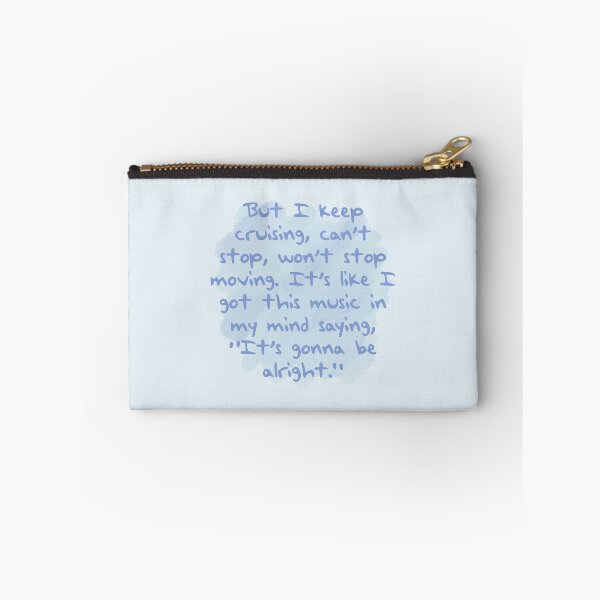Item preview, But i keep cruising can’t stop won’t stop moving. Its like i got this music in my mind saying it’s gonna be alright designed and sold by DelfisArt.
