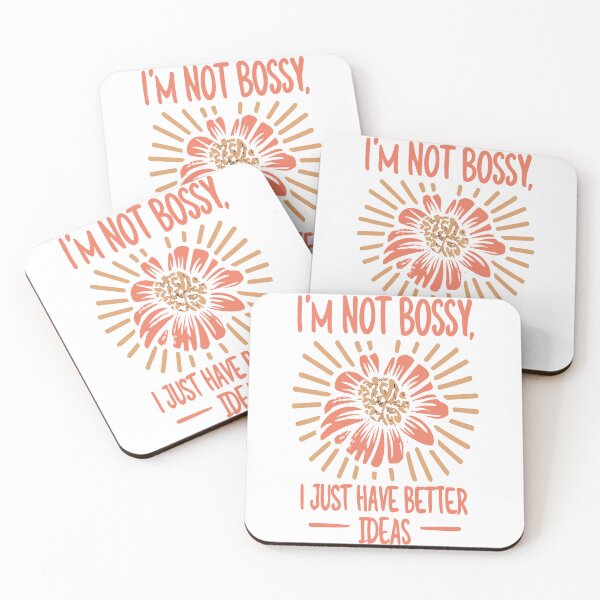 Item preview, I'm Not Bossy I Just Have Better Ideas designed and sold by DashBliss.