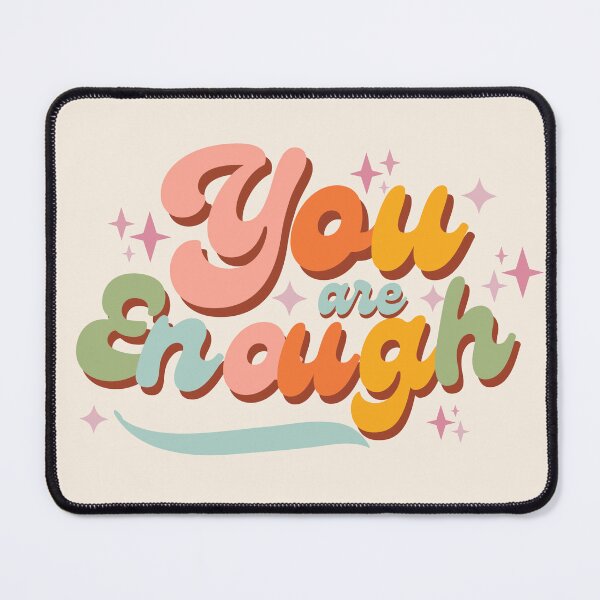 Item preview, You Are Enough designed and sold by ohappidayz.