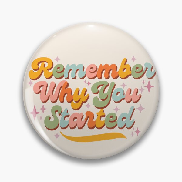 Item preview, Remember why you started designed and sold by ohappidayz.