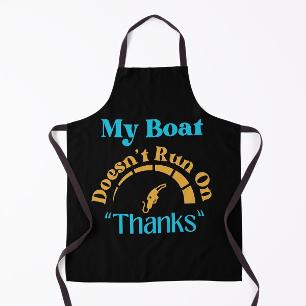 Item preview, My Boat Doesn't Run On Thanks designed and sold by StoneybrokeM.