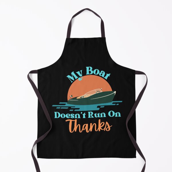Item preview, My Boat Doesn't Run On 'Thanks' designed and sold by StoneybrokeM.