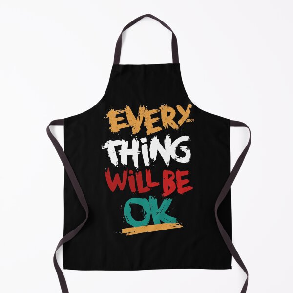 Item preview, Every Thing Will Be OK designed and sold by Ashis Kayal.