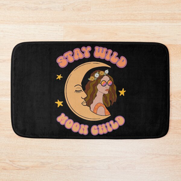 Item preview, Stay Wild Moon Child designed and sold by JosAwestuff.