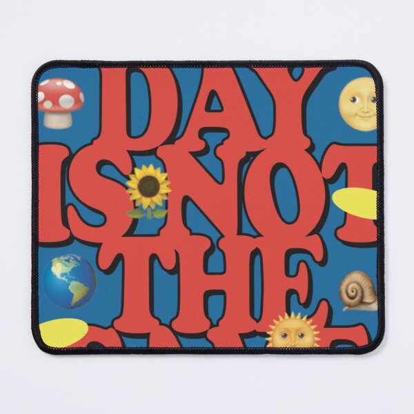 Item preview, Every day is not the same designed and sold by The Lone  vendor.
