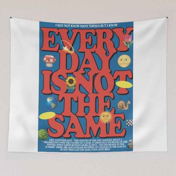 Item preview, Every day is not the same designed and sold by The Lone  vendor.