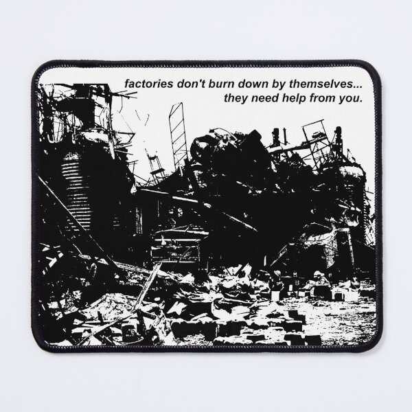 Item preview, factories don't burn down by themselves designed and sold by MehranZetzsche.
