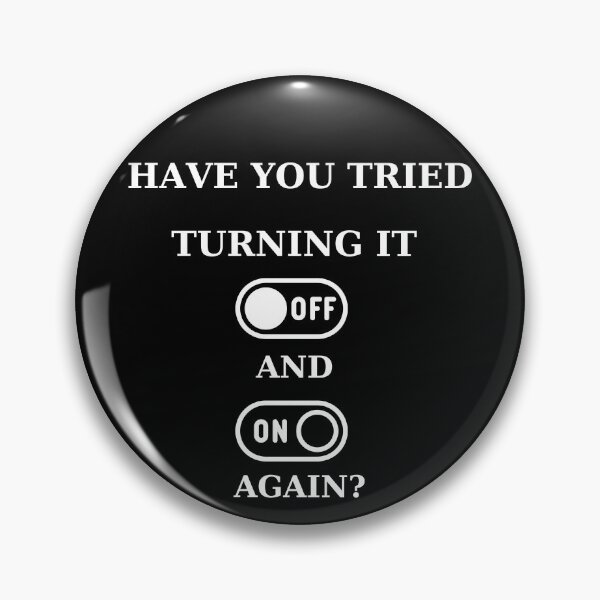 Item preview, Tech Humor: Turn It Off, Turn It On designed and sold by ChicTrendz.