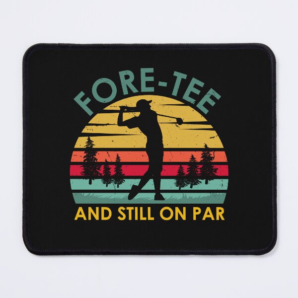 Item preview, Funny 40th birthday Golf Player For Men Fore-Tee and Still On Par Retro Golfer Pun  designed and sold by clothesy7.