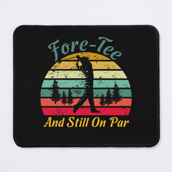 Item preview, Fore-Tee and Still On Par Funny Golf 40th Birthday Golfer Vintage designed and sold by clothesy7.