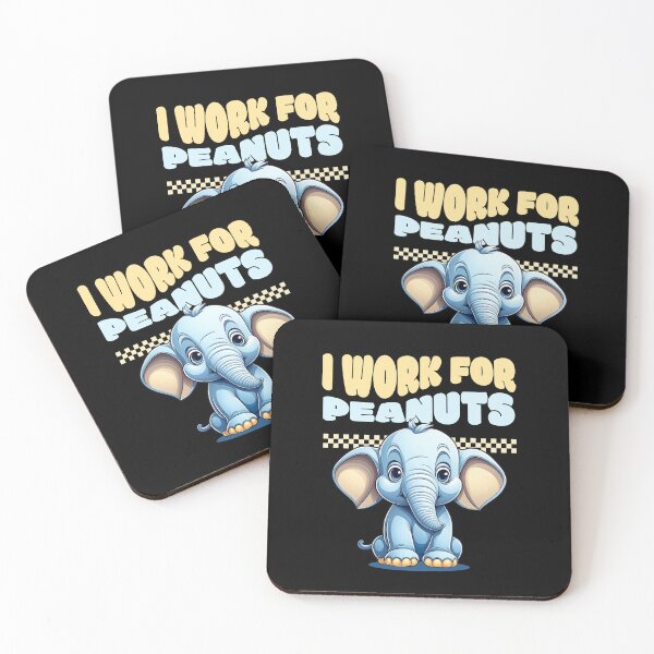 Item preview, I Work For Peanuts designed and sold by RockBeeDesigns.