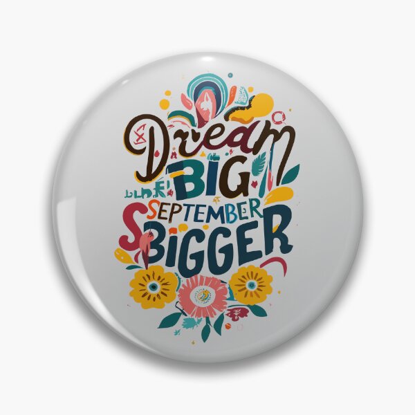 Item preview, Dream Big September Bigger designed and sold by DrawHandArt.