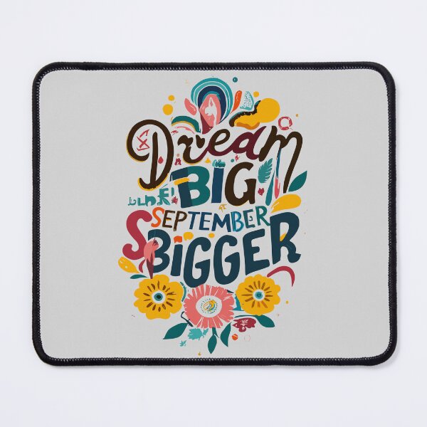 Item preview, Dream Big September Bigger designed and sold by DrawHandArt.