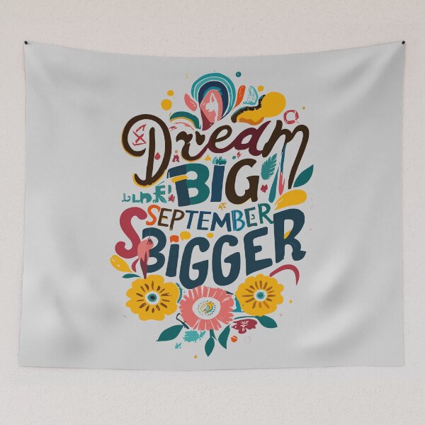 Item preview, Dream Big September Bigger designed and sold by DrawHandArt.
