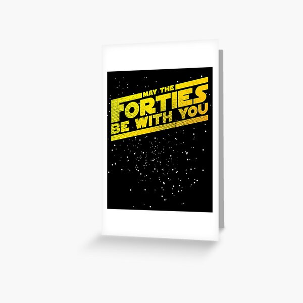 May The Forties Be With You Vintage 40th Birthday Distressed Star Illustration Greeting Card