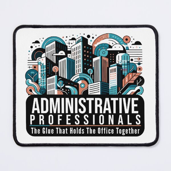 Item preview,  Administrative Professionals The Glue that Holds the Office Together - Witty Admin Quote designed and sold by TeesYouWant.
