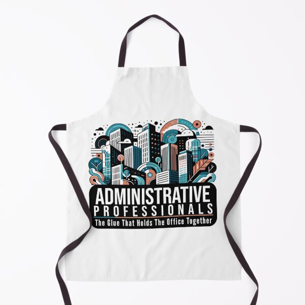 Item preview,  Administrative Professionals The Glue that Holds the Office Together - Witty Admin Quote designed and sold by TeesYouWant.