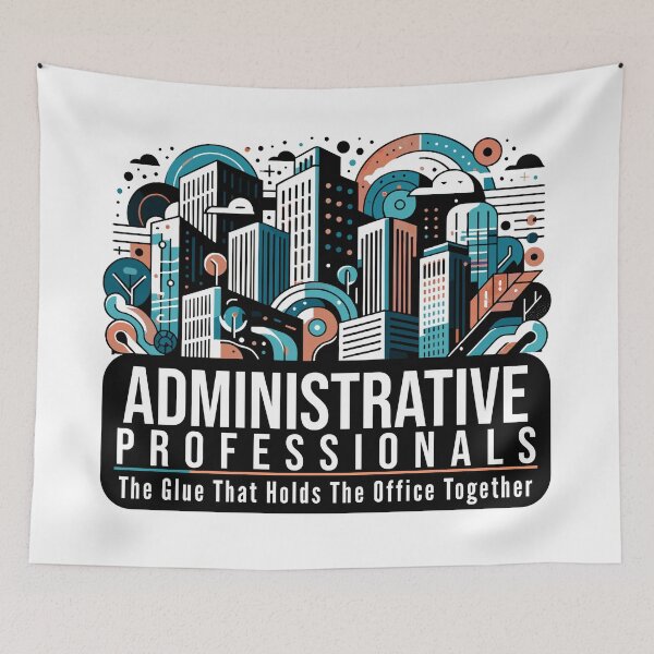 Item preview,  Administrative Professionals The Glue that Holds the Office Together - Witty Admin Quote designed and sold by TeesYouWant.