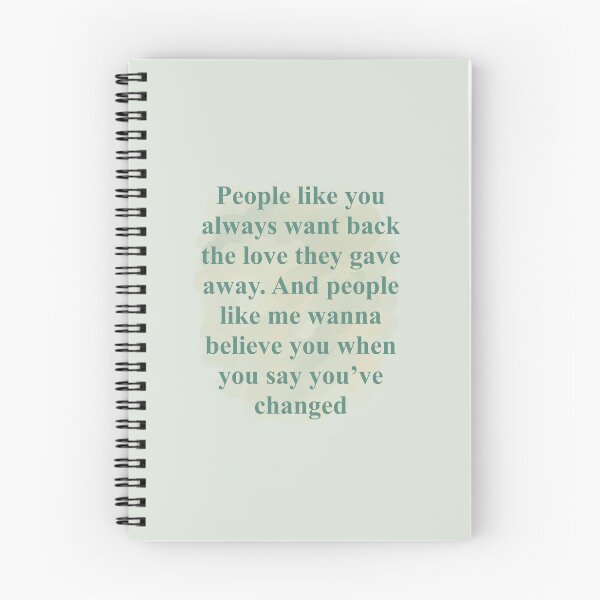 Item preview, people like you always want back the love they gave away. And people like me wanna belive you when you’ve changed, tv, 1989 designed and sold by DelfisArt.