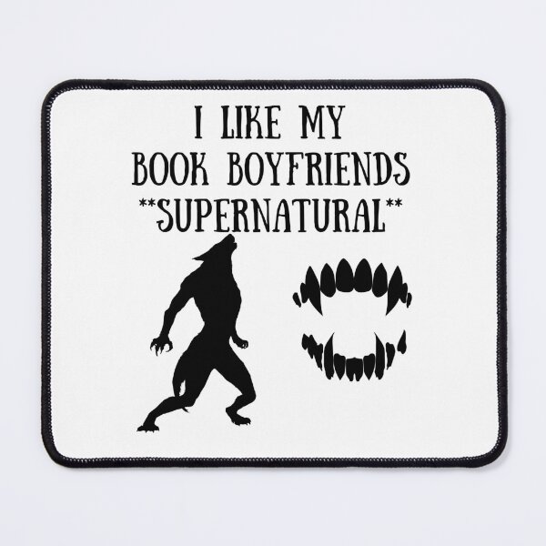 Item preview, I Like My Book Boyfriends Supernatural designed and sold by DebbieDoesBooks.