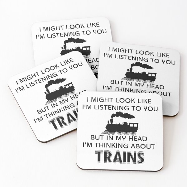 Item preview, I Might Look Like I'm Listening To You but In My Head I'm Thinking About Trains designed and sold by minstore.