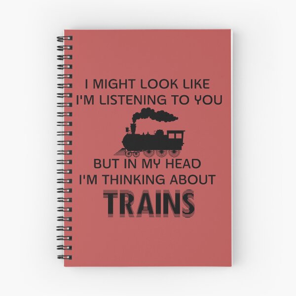 Item preview, I Might Look Like I'm Listening To You but In My Head I'm Thinking About Trains designed and sold by minstore.