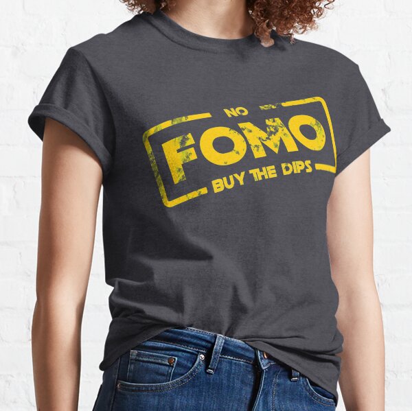 Item preview, No FOMO - Buy The Dips designed and sold by savethetshirt.