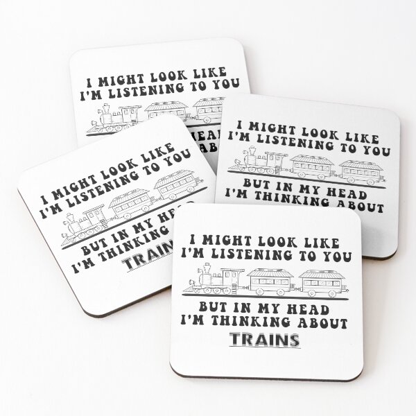 Item preview,  I Might Look Like I'm Listening To You but In My Head I'm Thinking About Trains designed and sold by minstore.