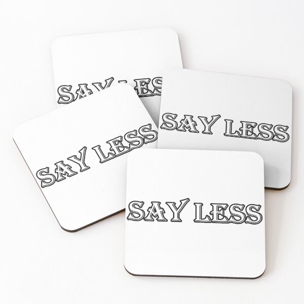 Item preview, Say Less designed and sold by shirejedi.