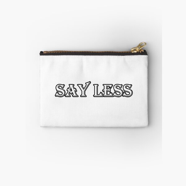 Item preview, Say Less designed and sold by shirejedi.
