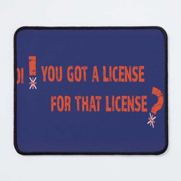 Item preview, Oi! You Got A License For That License? designed and sold by DumpsterFireTs.