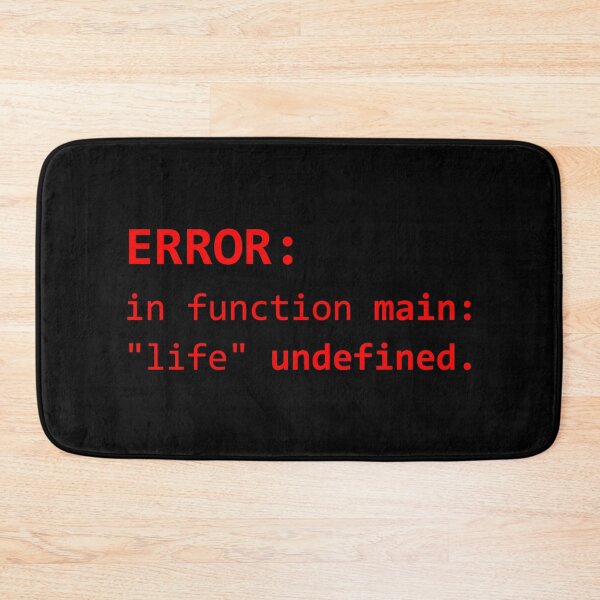 Item preview, ERROR in function main life undefined designed and sold by Warrioll.