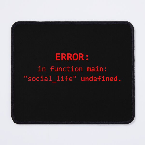 Item preview, ERROR in function main social life undefined designed and sold by Warrioll.
