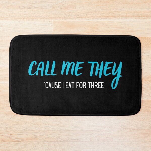 Item preview, Call Me They - Cause I Eat For Three designed and sold by SleepingFoxy.