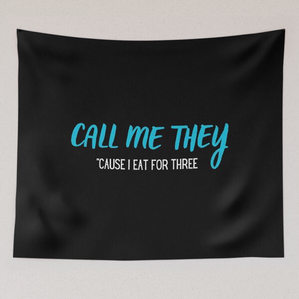 Item preview, Call Me They - Cause I Eat For Three designed and sold by SleepingFoxy.
