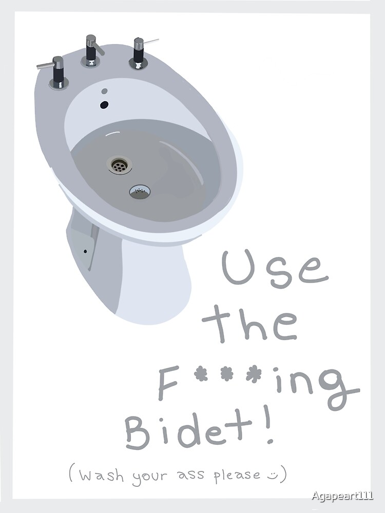 Use the Fing bidet meme" Poster by Agapeart111 | Redbubble