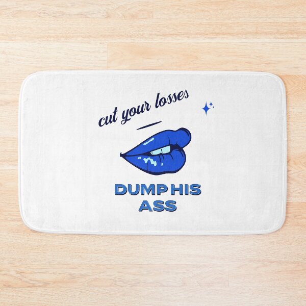 Item preview, dump your boyfriend designed and sold by signcraftdesign.