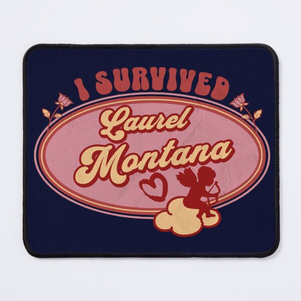 Item preview, I Survived Laurel Montana (for the love of Montana) designed and sold by Gilby-Designs.