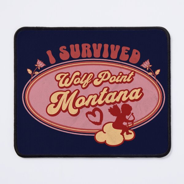 Item preview, I Survived Wolf Point Montana (for the love of Montana) designed and sold by Gilby-Designs.