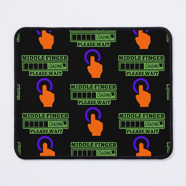Item preview, Middle Finger Loading Please Wait designed and sold by WoodburyLake.