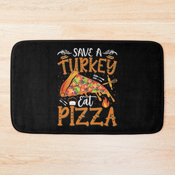 Item preview, Save A Turkey Eat More Pizza Turkey Thanksgiving Family Fun designed and sold by smartrocket.