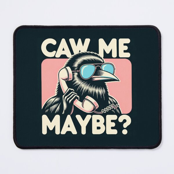 Item preview, Caw Me Maybe? Crow designed and sold by ZenEverAI.