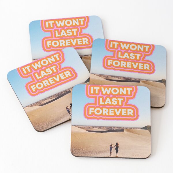 Item preview, Won't Last Forever designed and sold by eurosummer.