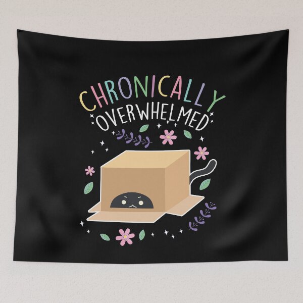 Item preview, Chronically Overwhelmed ADHD Autism Cat designed and sold by Clara Hollins.